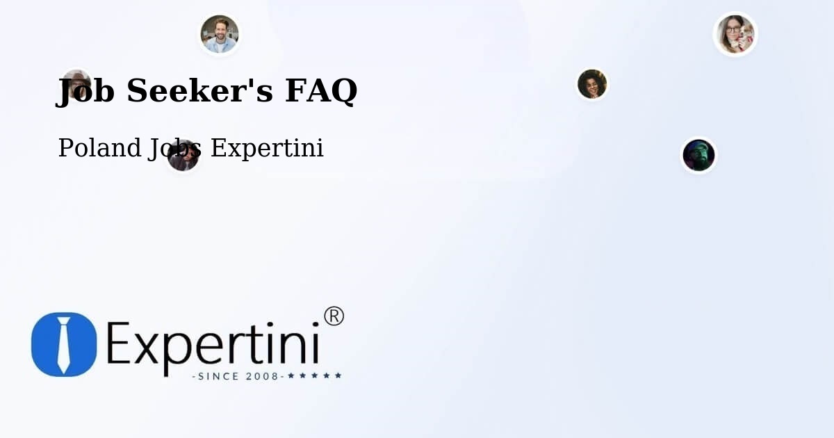 Job Seeker FAQ – Chodów - Poland Jobs Expertini
