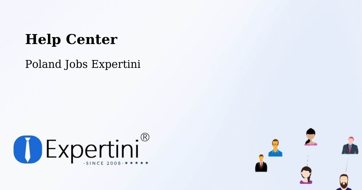 Help Center – Chodów - Poland Jobs Expertini