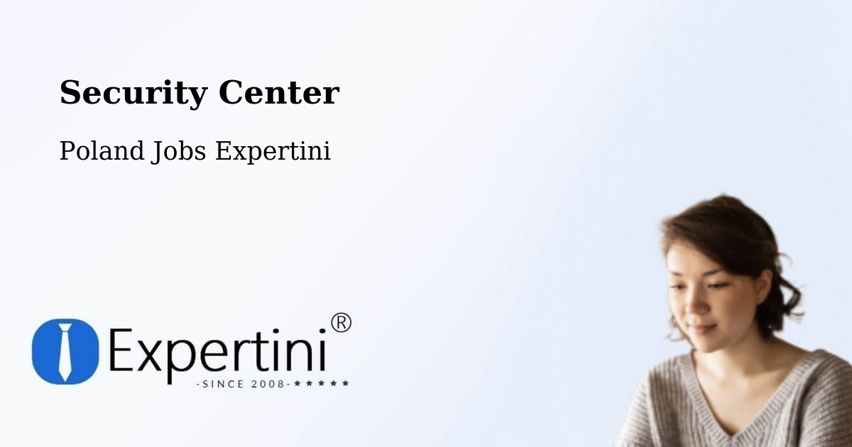 Security & Compliance – Chodów - Poland Jobs Expertini